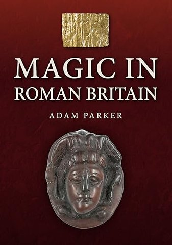 Magic in Roman Britain