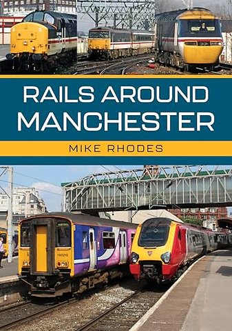Rails Around Manchester