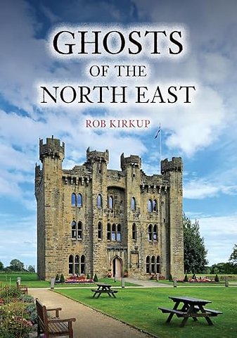 Ghosts of the North East