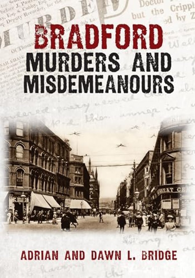 Bradford Murders and Misdemeanours
