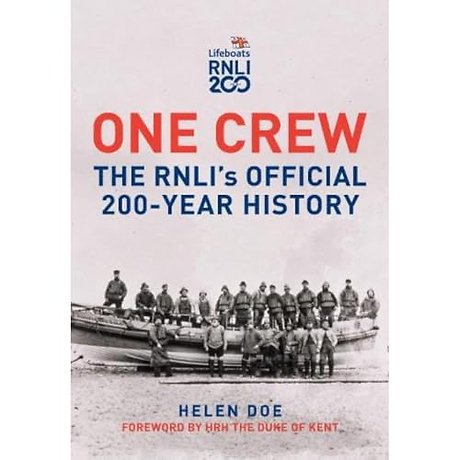 One Crew: The RNLI's Official 200-Year History