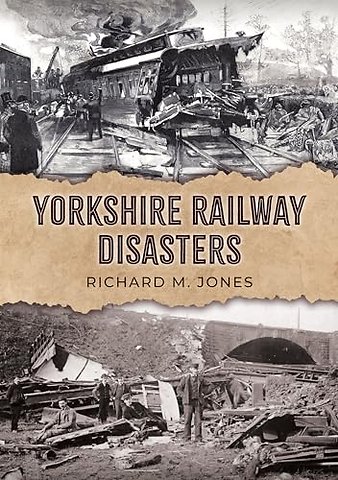 Yorkshire Railway Disasters