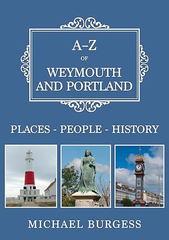 A-Z of Weymouth and Portland