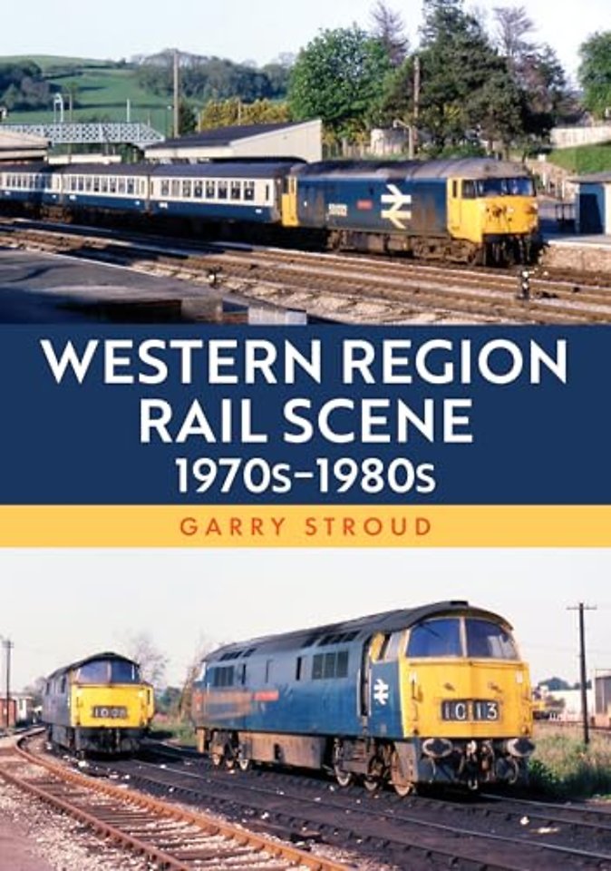 Western Region Rail Scene: 1970s–1980s