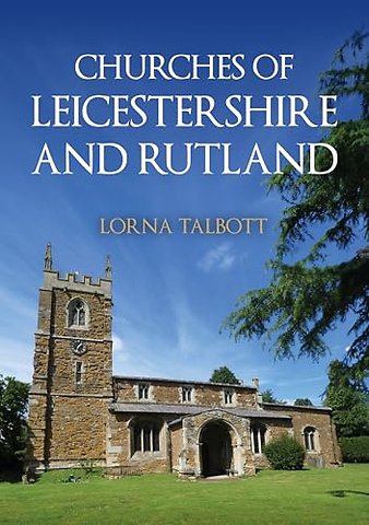 Churches of Leicestershire and Rutland