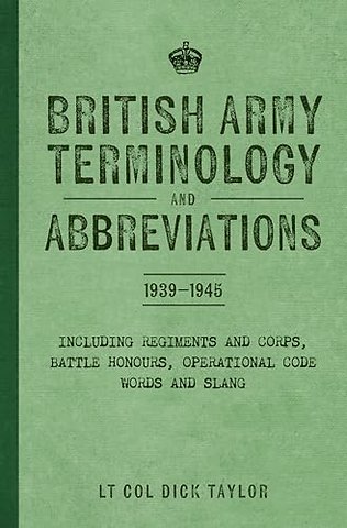 British Army Terminology and Abbreviations 1939-1945