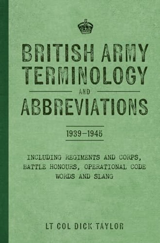 British Army Terminology and Abbreviations 1939-1945