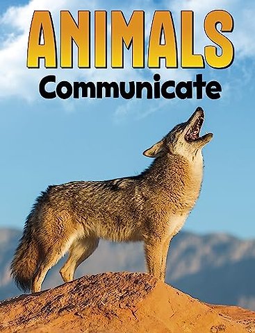 Animals Communicate