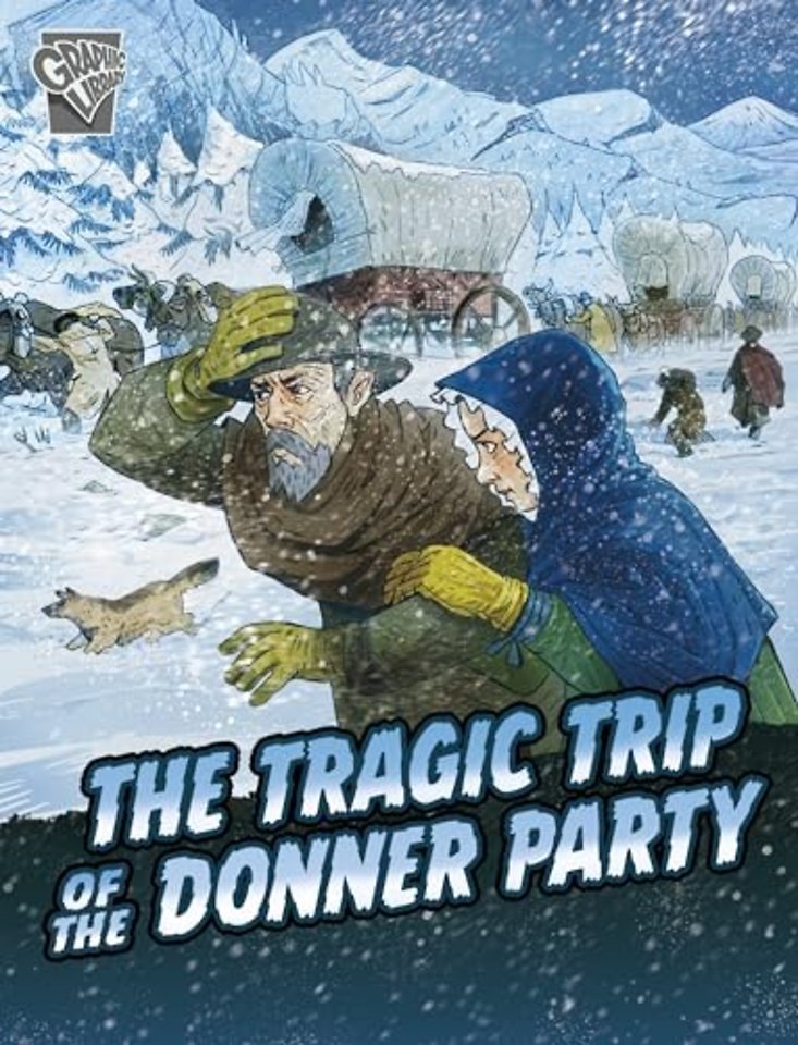 The Tragic Trip of the Donner Party