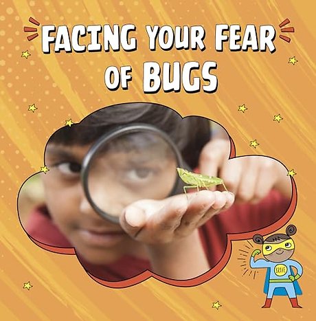 Facing Your Fear of Bugs