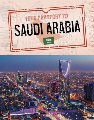 Your Passport to Saudi Arabia