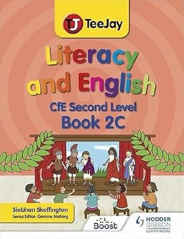 TeeJay Literacy and English CfE Second Level Book 2C