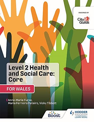 Level 2 Health and Social Care: Core (for Wales)