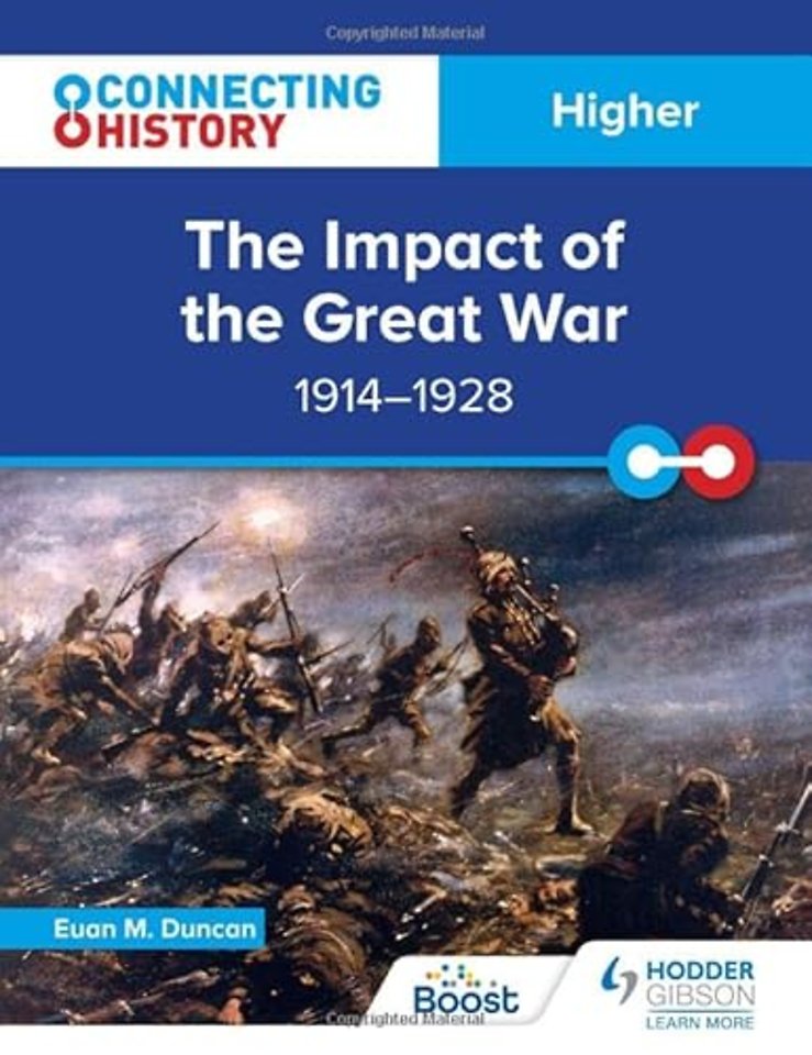 Connecting History: Higher The Impact of the Great War, 1914–1928