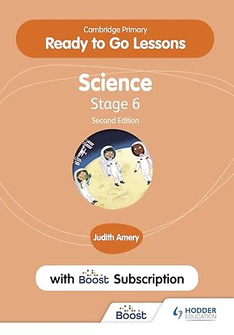Cambridge Primary Ready to Go Lessons for Science 6 Second edition with Boost Subscription