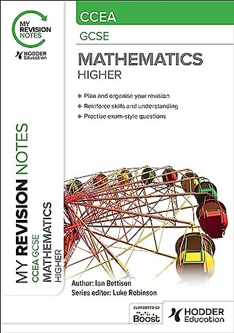My Revision Notes: CCEA GCSE Mathematics Higher