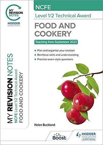 My Revision Notes: NCFE Level 1/2 Technical Award in Food and Cookery