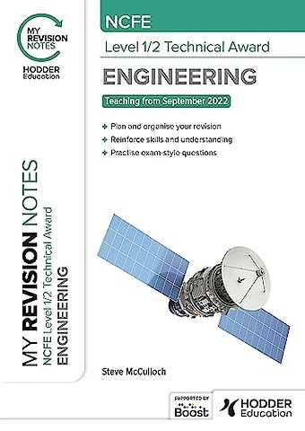 My Revision Notes: NCFE Level 1/2 Technical Award in Engineering