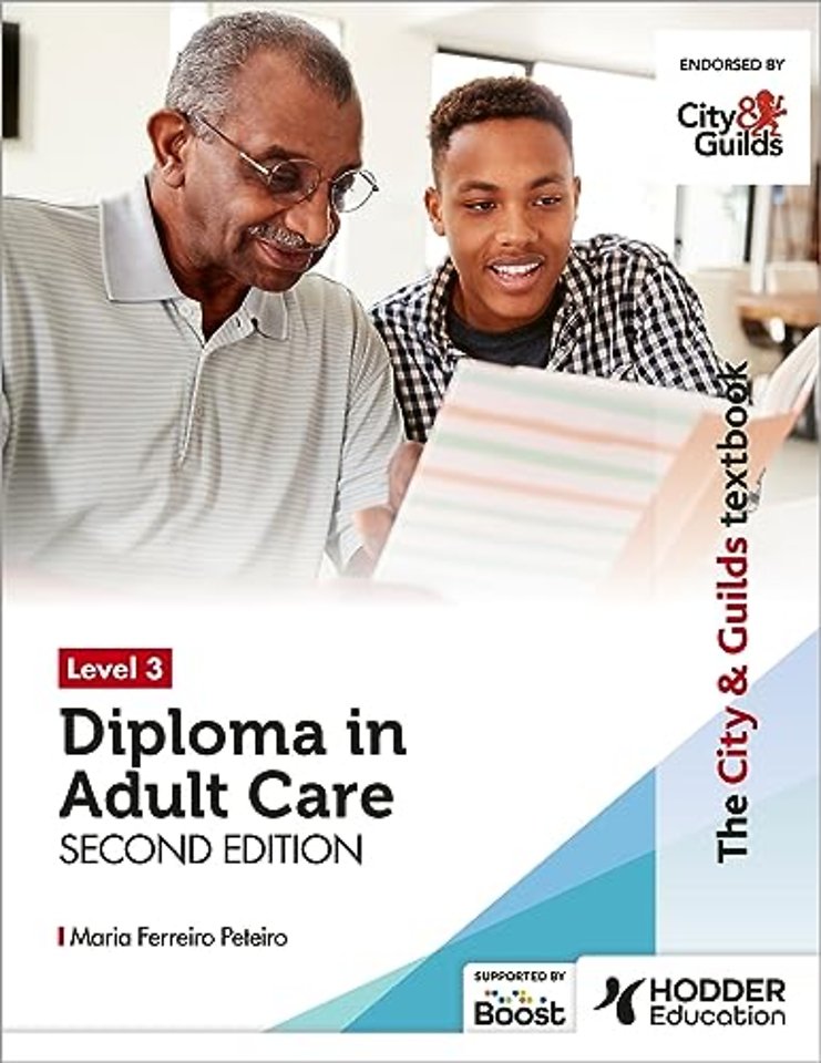 The City & Guilds Textbook Level 3 Diploma in Adult Care Second Edition