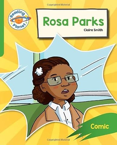 Reading Planet: Rocket Phonics - Target Practice - Rosa Parks - Green