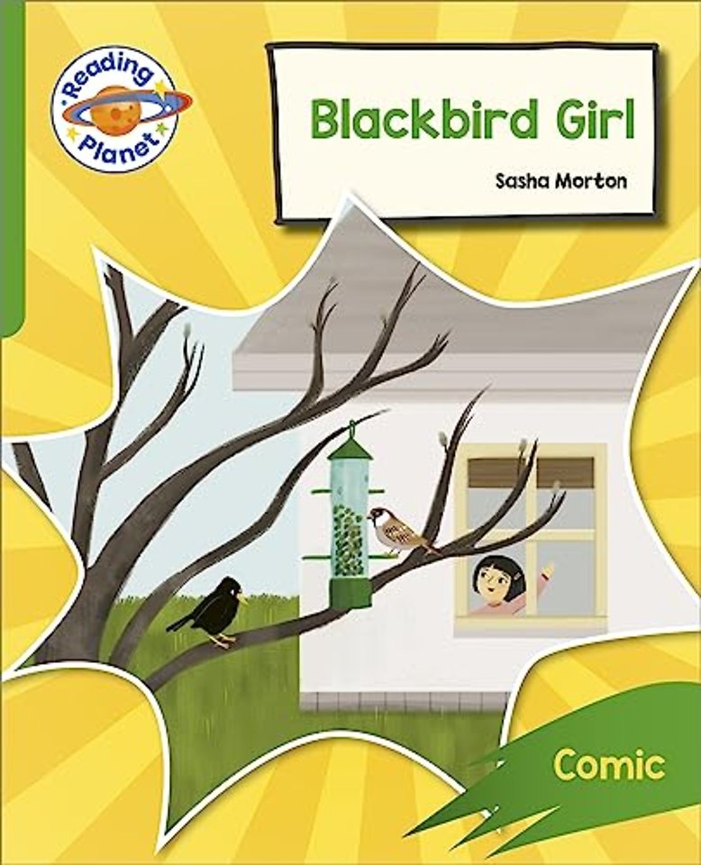 Reading Planet: Rocket Phonics – Target Practice - Blackbird Girl - Green