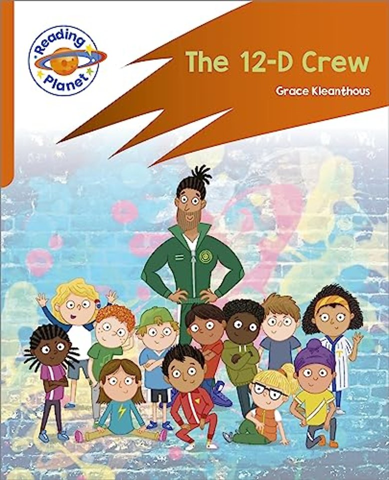 Reading Planet: Rocket Phonics – Target Practice - The 12-D Crew - Orange