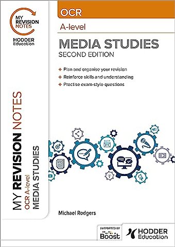 My Revision Notes: OCR A Level Media Studies Second Edition