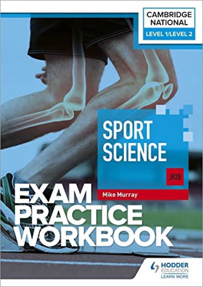 Level 1/Level 2 Cambridge National in Sport Science (J828) Exam Practice Workbook