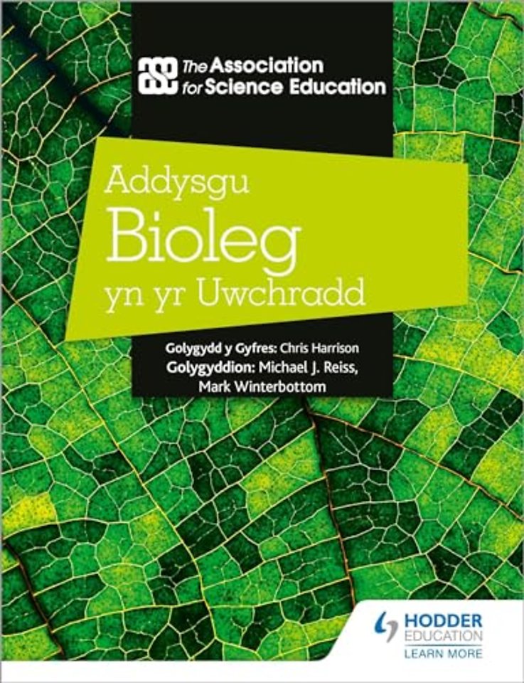Addysgu Bioleg yn yr Uwchradd (Teaching Secondary Biology 3rd Edition Welsh Language edition)
