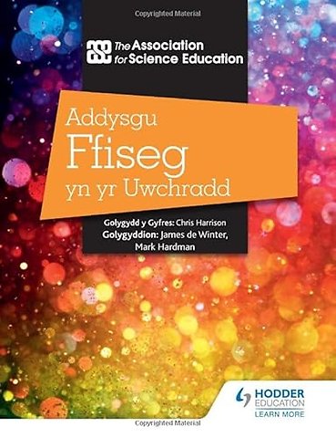 Addysgu Ffiseg yn yr Uwchradd (Teaching Secondary Physics 3rd Edition Welsh Language edition)