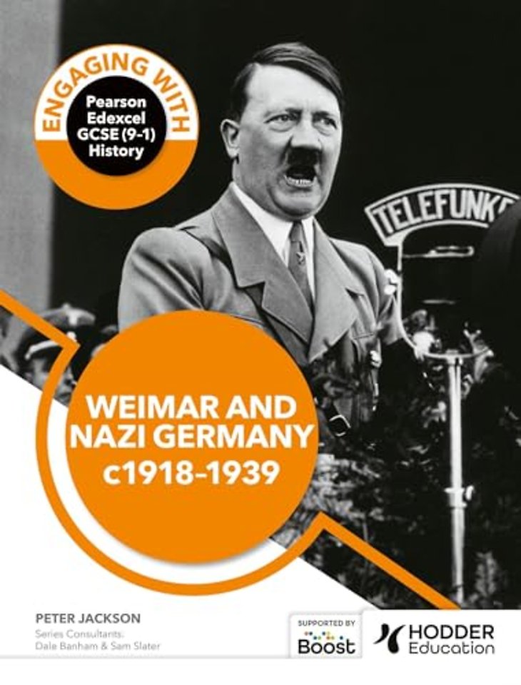 Engaging with Pearson Edexcel GCSE (9–1) History: Weimar and Nazi Germany, 1918–39