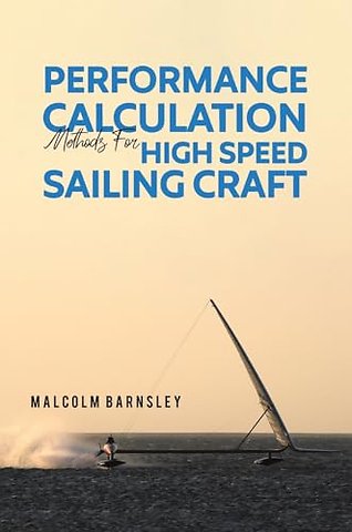 Performance Calculation Methods for High Speed Sailing Craft