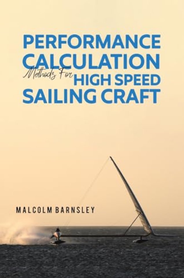 Performance Calculation Methods for High Speed Sailing Craft