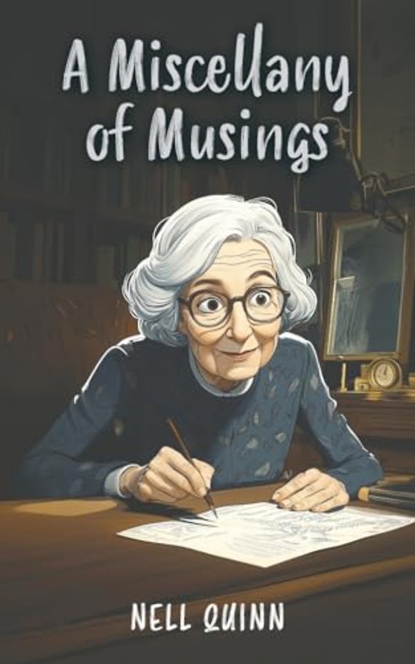 A Miscellany of Musings