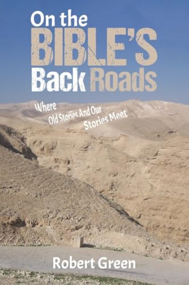 On the Bible's Back Roads