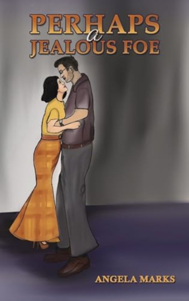 Perhaps a Jealous Foe