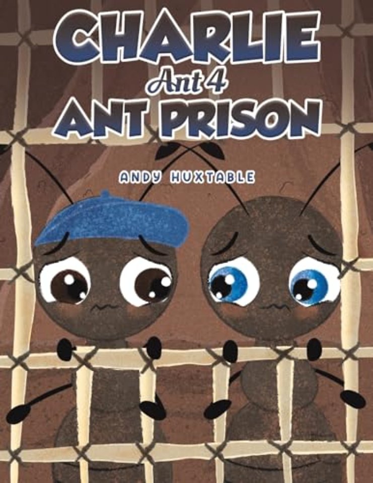 Charlie Ant 4: Ant Prison