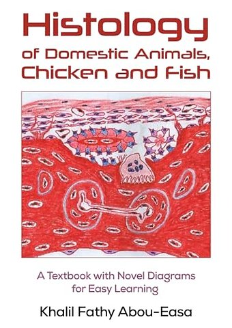 Histology of Domestic Animals, Chicken and Fish