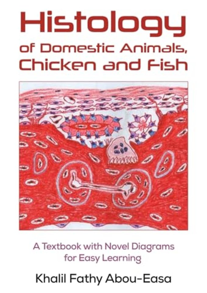 Histology of Domestic Animals, Chicken and Fish