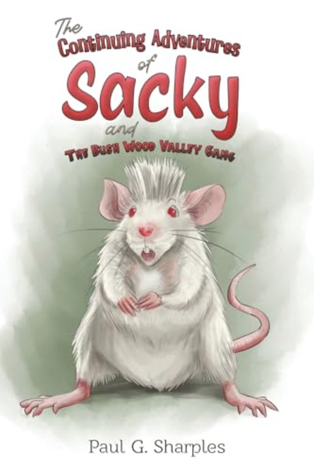 The Continuing Adventures of Sacky and The Bush Wood Valley Gang