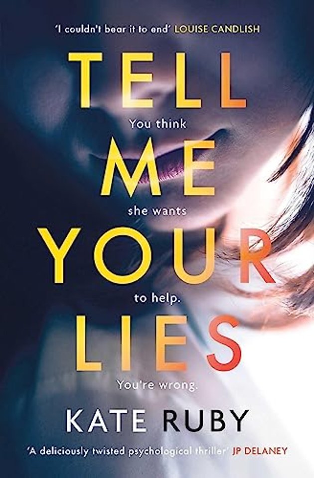 Tell Me Your Lies