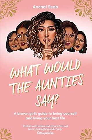 What Would the Aunties Say?