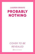 Probably Nothing