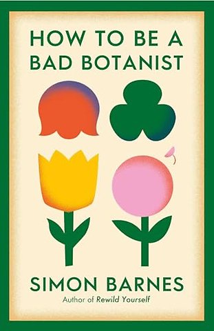 How to be a Bad Botanist