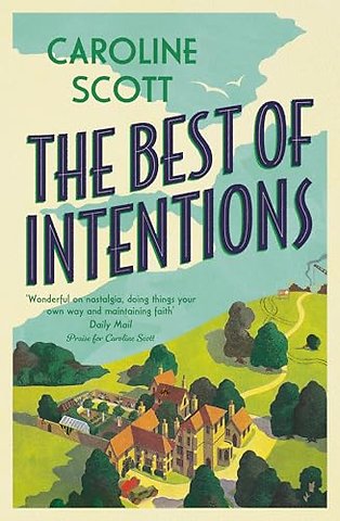 The Best of Intentions