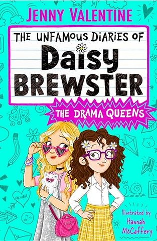 The Unfamous Diaries of Daisy Brewster: The Drama Queens