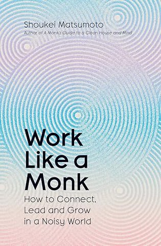 Work Like A Monk