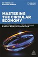 Mastering the Circular Economy Mastering the Circular Economy