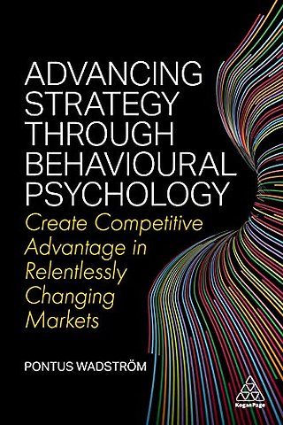 Advancing Strategy through Behavioural Psychology
