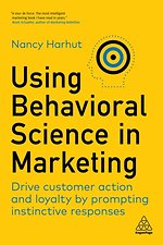 Using Behavioral Science in Marketing